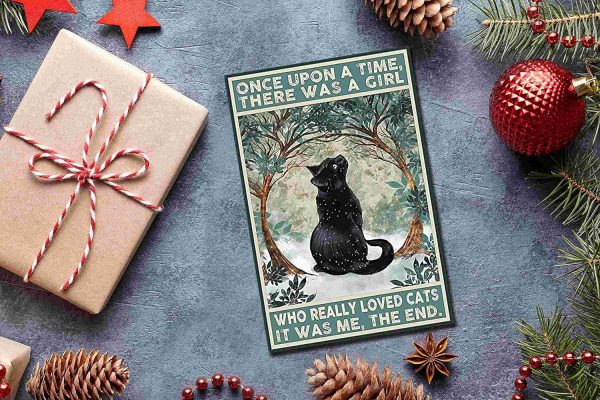 Funny Black Cat Signs Cat Pictures Cat Poster Wall Decor, Cat Lover Gifts For Women Girl - Once Upon a Time There was a Girl Who Really Loved