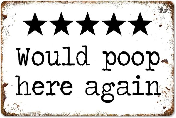 Would Poop Here Again - Funny Five Star Rating Bathroom Sign Decor - Indoor Outhouse Bathroom Door Wall Art