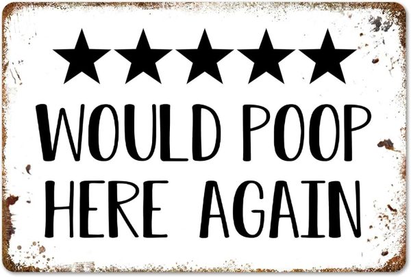 Would Poop Here Again - Funny Five Star Rating Bathroom Sign Decor - Indoor Outhouse Bathroom Door Wall Art