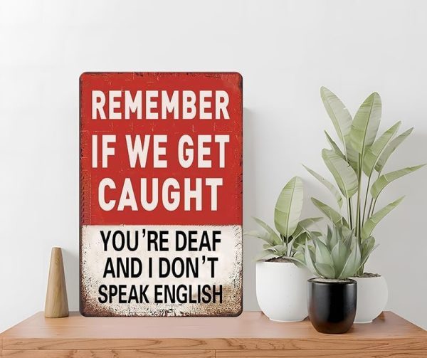 Funny Man Cave Room Sign Remember If We Get Caught Sign For Bedroom, Garage, Basement, Home Bar Decor