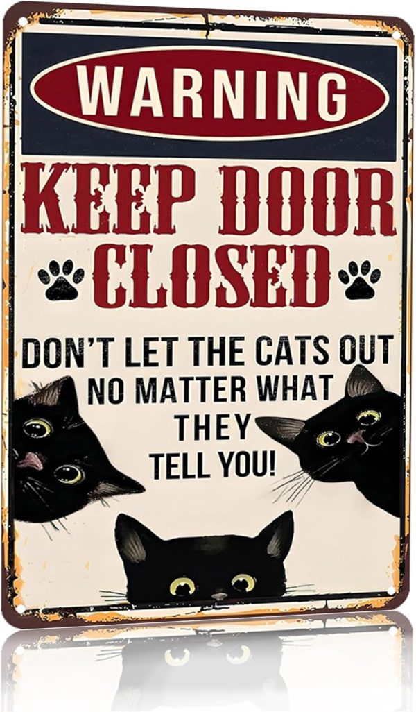 Funny Black Cat Vintage Tin Sign Keep Door Closed Sign for Home House Apartment Door Sign Wall Decor