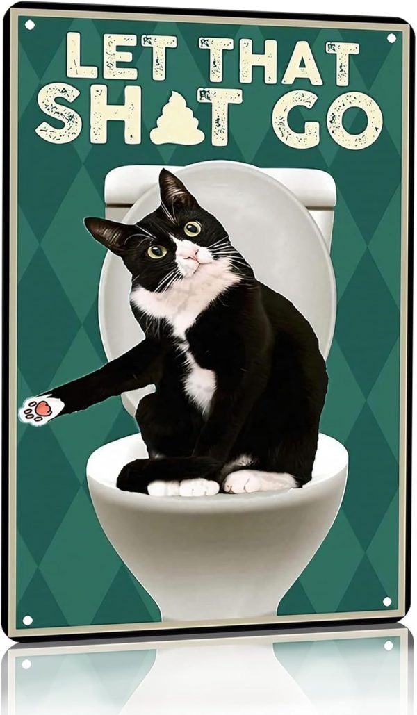 Funny Cat Bathroom Sign Let That Go Tin Sign For Bathroom Toilet Wall Decor