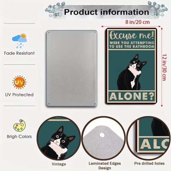 Funny Cat Bathroom Sign Tuxedo Cat Were You Attempting To Use The Bathroom Alone Tin Sign for Bathroom Toilet Wall Decor