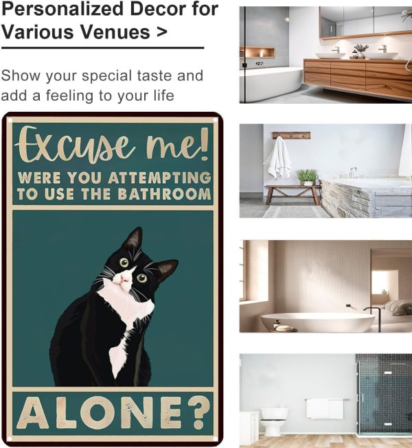 Funny Cat Bathroom Sign Tuxedo Cat Were You Attempting To Use The Bathroom Alone Tin Sign for Bathroom Toilet Wall Decor