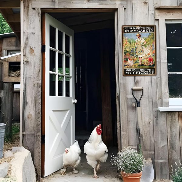 Funny Chicken Sign Chicken Coop Sign Wall Decor I Just Want To Work In My Garden Outdoor And Hang Out With My Chickens