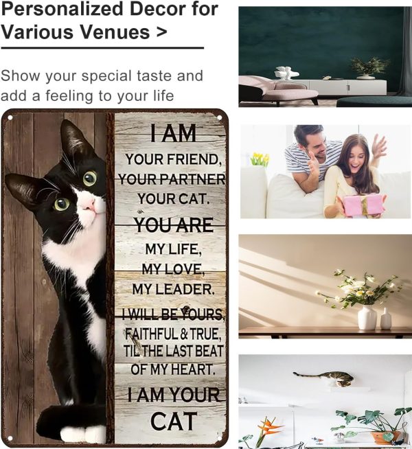 Funny Cat Lovers Gift I Am Your Friend Your Partner Your Cat Vintage Metal Sign for Home Bedroom Living Room Wall Decor