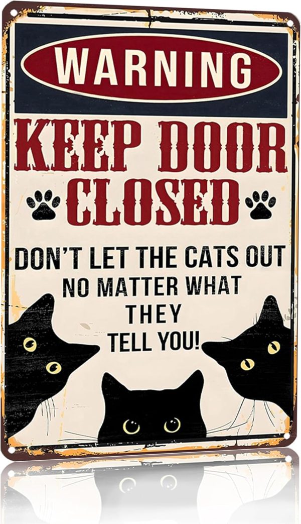 Funny Black Cat Vintage Tin Sign Keep Door Closed Sign for Home House Apartment Door Sign Wall Decor