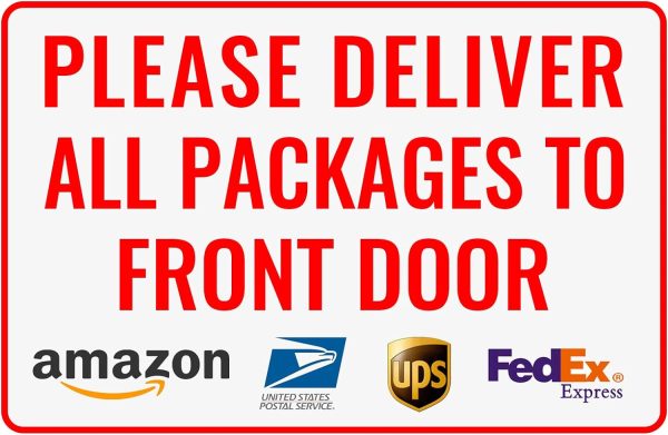 Please Deliver All Packages to Front Door - Bestylez Delivery Sign for Outdoor Use  (144)