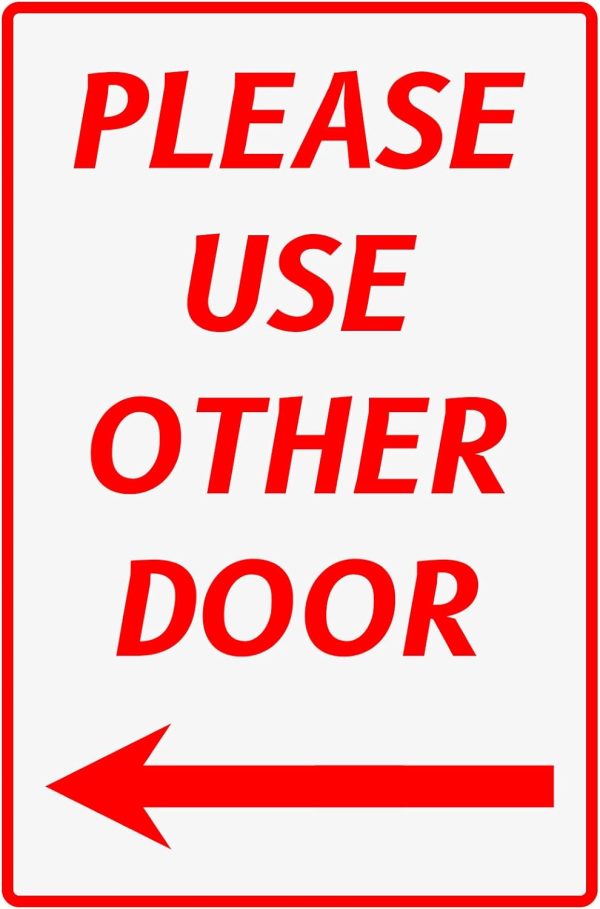 Please Use Other Door Sign Left Arrow for Outdoor or Indoor Use  (164)