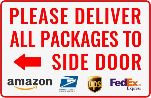 Please Deliver All Packages to Side Door Left Arrow - Bestylez Delivery Sign for Outdoor Use  (150)