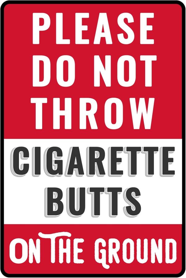 Please Do Not Throw Cigarette Butts On The Ground Sign