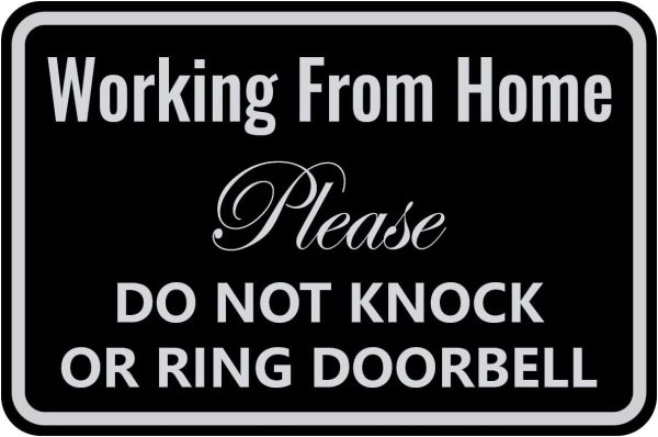 Working from Home Sign - Do Not Knock or Ring Doorbell - Work From Home Must Have Office Door Sign